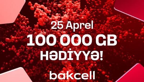 “Bakcell” 100 000 GB kütləvi hədiyyə paylayır!