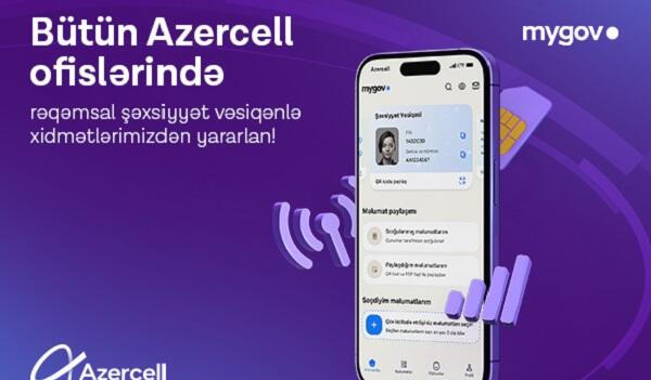 Rəqəmsal şəxsiyyət vəsiqəsi "Azercell"in bütün ofislərində tanındı