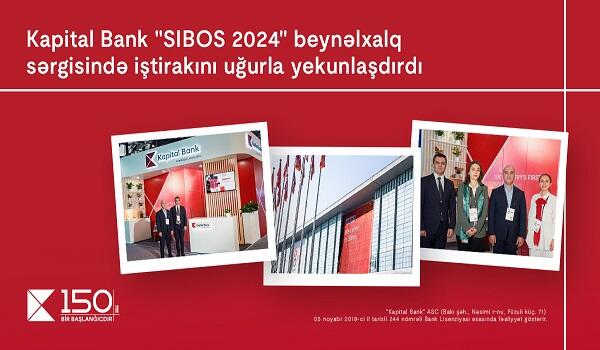 Kapital Bank "SIBOS 2024"də iştirakını uğurla yekunlaşdırdı