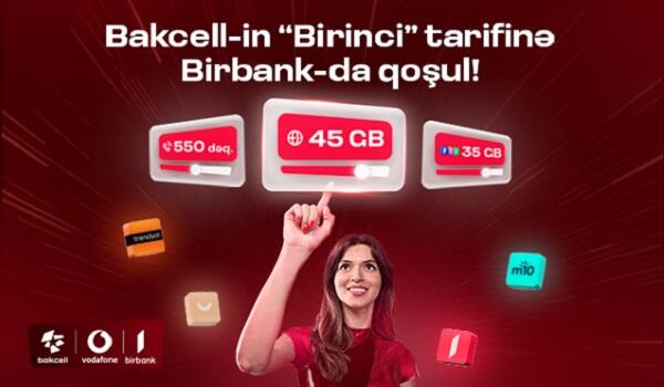 “Bakcell” "Birinci" tarifini təqdim edir