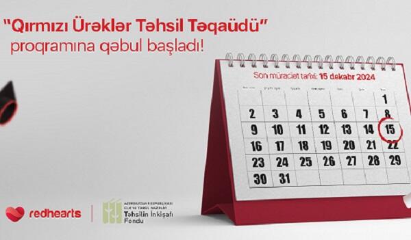 “Qırmızı Ürəklər Təhsil Təqaüd Proqramı”na qəbul başladı