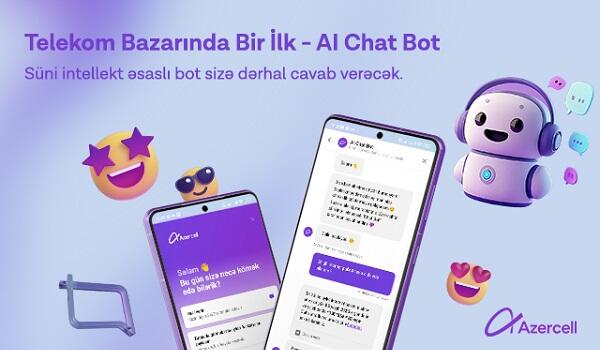 "Azercell" “AI Chat Bot” xidmətini təqdim edir