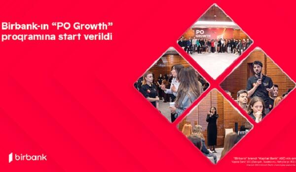 "Birbank"ın “PO Growth” proqramına start verildi