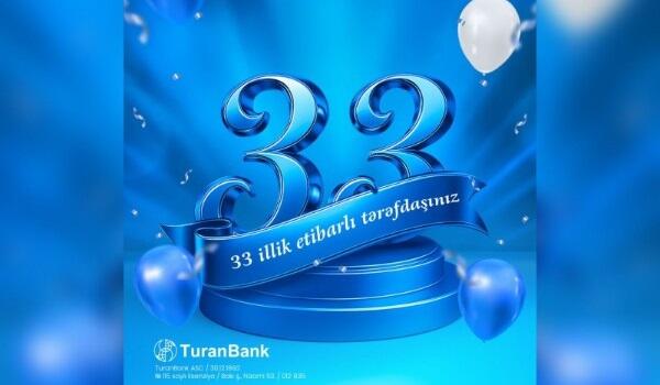 “TuranBank” 33 yaşını qeyd edir