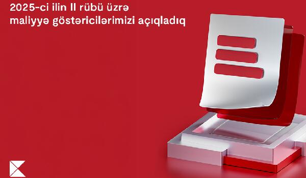 Kapital Bank maliyyə nəticələrini elan etdi