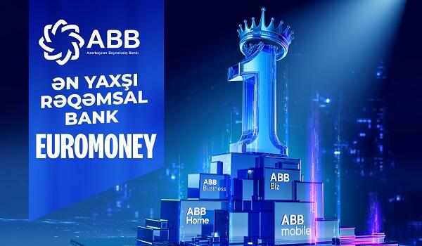“Euromoney” ABB-ni “İlin ən yaxşı rəqəmsal bankı” seçdi!