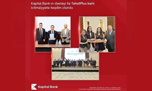 "Kapital Bank"ın dəstəyi ilə TəhsilPlus kartı ictimaiyyətə təqdim olundu